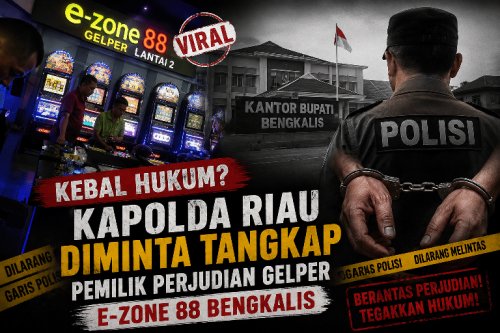 Judi Gelper E-Zone 88 Bengkalis Diduga Terus Beroperasi, Kapolda Riau dan Kapolres Didesak Bertindak