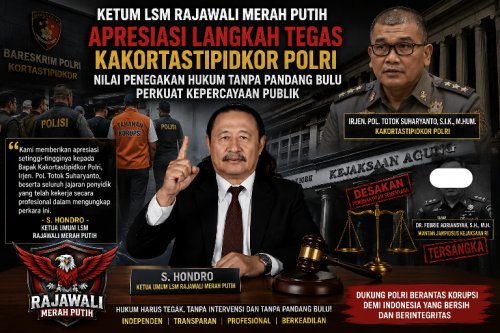 Ketum LSM Rajawali Merah Putih: Penetapan Mantan Jampidsus oleh Kakortastipidkor Polri Tegaskan Tak Ada yang Kebal Hukum